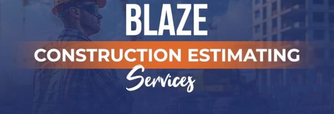 Blaze Estimating Inc